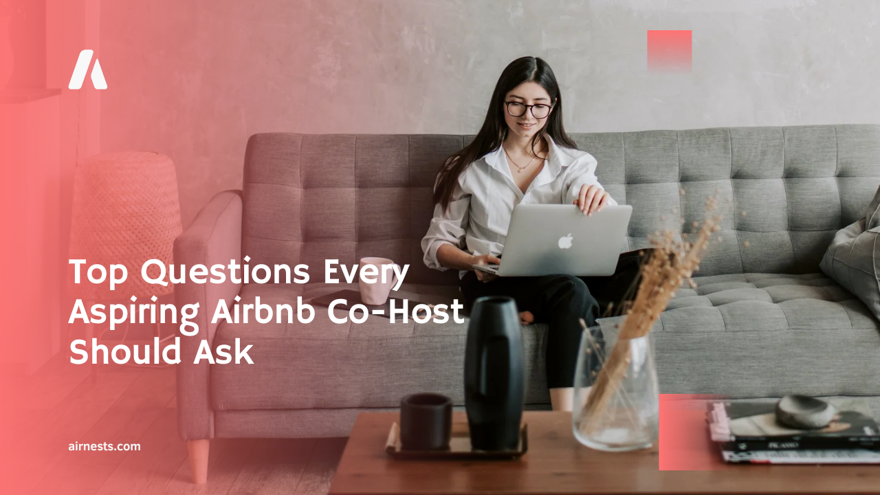 Top Questions Every Aspiring Airbnb Co-Host Should Ask